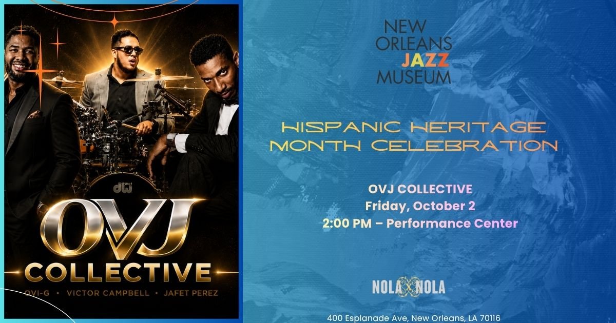 Hispanic Heritage Month Celebration: The New Orleans Jazz Museum